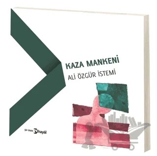 Kaza Mankeni – Ali Özgür İstemi – Hayal Yayınları kitap kapağı