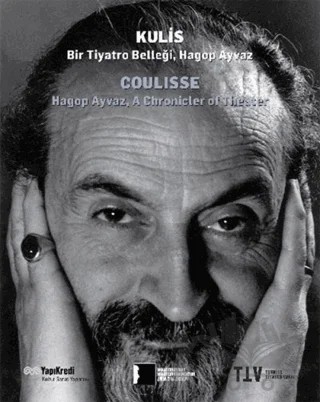 Kulis: Bir Tiyatro Belleği Hagop Ayvaz – Fisun Yalçınkaya – Yapı Kredi Yayınları kitap kapağı