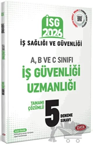 2026 İş Sağlığı Güvenliği A-B ve C İş Güvenliği Uzmanlığı 5 Deneme – Kolektif – Data Yayınları kitap kapağı