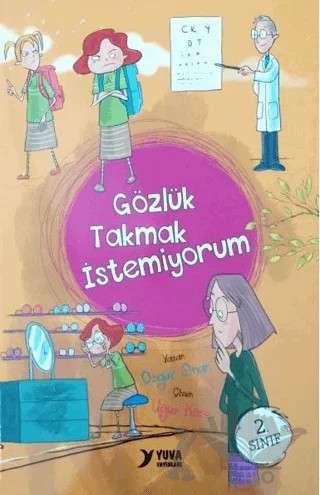 Gözlük Takmak İstemiyorum – Özgür Sinan – Yuva Yayınları kitap kapağı