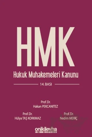 Hukuk Muhakemeleri Kanunu ve İlgili Mevzuat – Nedim Meriç, Hakan Pekcanıtez, Hülya Taş Korkmaz – On İki Levha Yayınları kitap kapağı