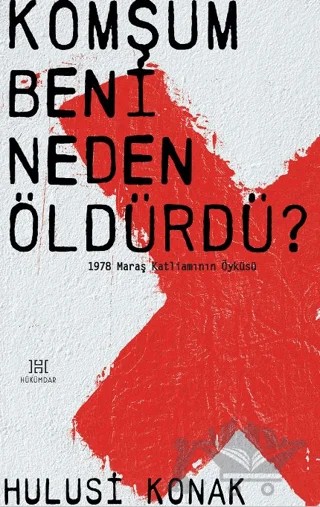 Komşum Beni Neden Öldürdü? – Hulusi Konak – Hükümdar Yayınları kitap kapağı