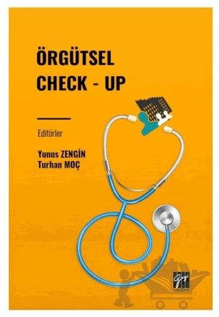 Örgütsel Check - Up – Turhan Moç, Yunus Zengin – Gazi Kitabevi kitap kapağı