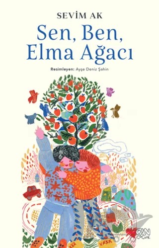 Sen, Ben, Elma Ağacı – Sevim Ak – Can Çocuk Yayınları kitap kapağı