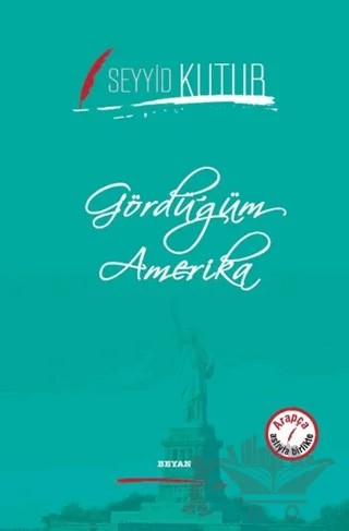 Gördüğüm Amerika – Seyyid Kutub – Beyan Yayınları kitap kapağı