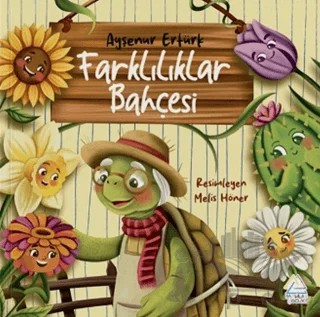 Farklılıklar Bahçesi – Ayşenur Ertürk – Mahlas Çocuk Yayınları kitap kapağı