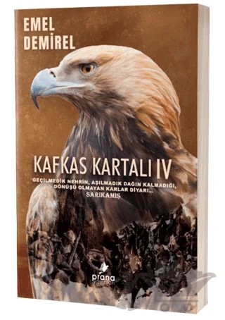 Kafkas Kartalı 4 – Emel Demirel – Prana Yayınları kitap kapağı