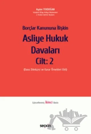 Borçlar Kanununa İlişkin Asliye Hukuk Davaları Cilt: 2 – Aydın Tekdoğan – Seçkin Yayıncılık kitap kapağı