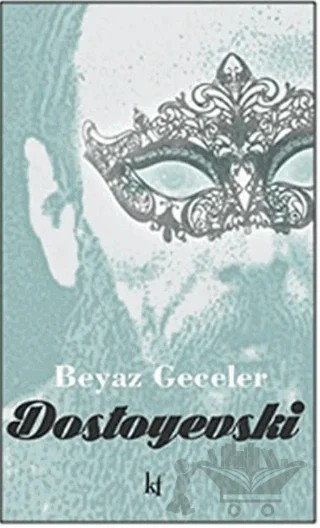 Beyaz Geceler – Fyodor Mihayloviç Dostoyevski – Kafe Kültür Yayıncılık kitap kapağı