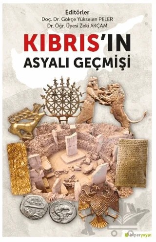 Kıbrıs’ın Asyalı Geçmişi – Gökçe Yükselen Peler, Zeki Akçam – Hiperlink Yayınları kitap kapağı
