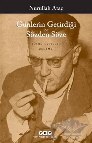 Günlerin Getirdiği - Sözden Söze – Nurullah Ataç – Yapı Kredi Yayınları kitap kapağı