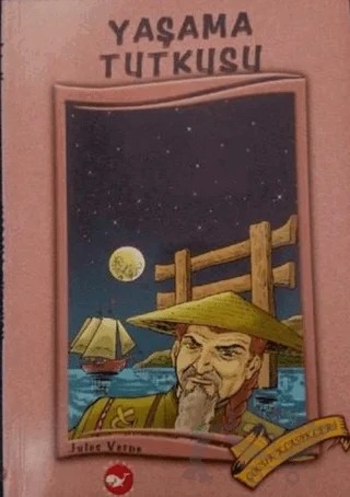 Yaşama Tutkusu – Jules Verne – Beyaz Balina Yayınları kitap kapağı