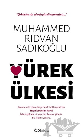 Yürek Ülkesi – Muhammed Rıdvan Sadıkoğlu – Od Kitap kitap kapağı