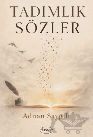Tadımlık Sözler – Adnan Saygılı – Dilkitap Yayınları kitap kapağı