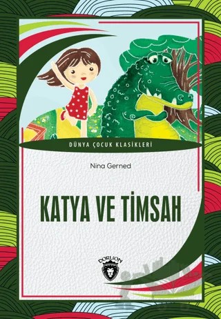 Katya ve Timsah – Nina Gerned – Dorlion Yayınları kitap kapağı