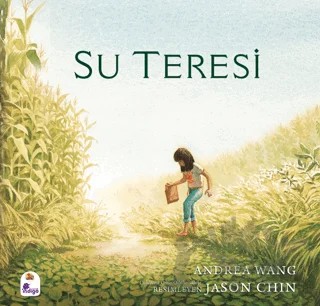 Su Teresi – Andrea Wang – İndigo Çocuk kitap kapağı