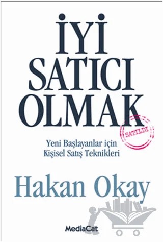 İyi Satıcı Olmak – Hakan Okay – MediaCat Kitapları kitap kapağı