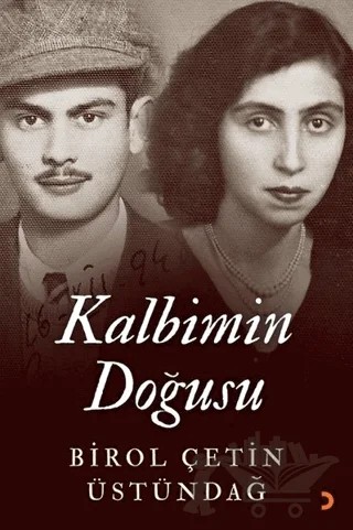 Kalbimin Doğusu – Birol Çetin Üstündağ – Cinius Yayınları kitap kapağı