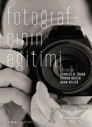 Fotoğrafçının Eğitimi – Steven Heller – Espas Kuram Sanat Yayınları kitap kapağı
