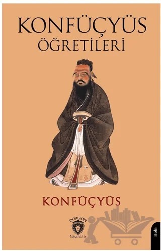Konfüçyüs Öğretileri – Konfüçyüs – Dorlion Yayınları kitap kapağı