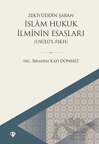 İslam Hukuk İlminin Esasları – Zekiyüddin Şaban – Türkiye Diyanet Vakfı Yayınları kitap kapağı
