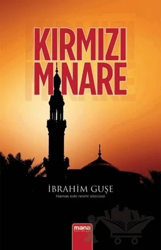 Kırmızı Minare – İbrahim Guşe – Mana Yayınları kitap kapağı
