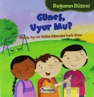 Doğanın Düzeni - Güneş Uyur Mu? – Martha E. H. Rustad – Teleskop Popüler Bilim kitap kapağı