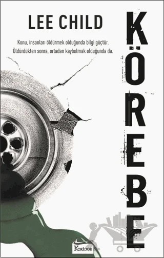 Körebe – Lee Child – Koridor Yayıncılık kitap kapağı