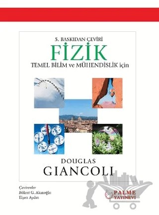 Fizik (Temel Bilim ve Mühendislik İçin) – Douglas Giancoli – Palme Yayıncılık kitap kapağı