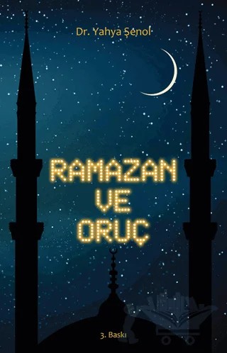 Ramazan ve Oruç (Büyük Boy) – Yahya Şenol – Süleymaniye Vakfı Yayınları kitap kapağı