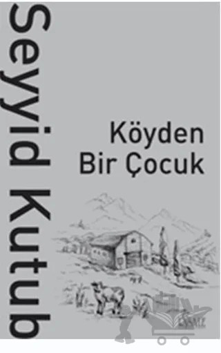 Köyden Bir Çocuk – Seyyid Kutub – Risale Yayınları kitap kapağı