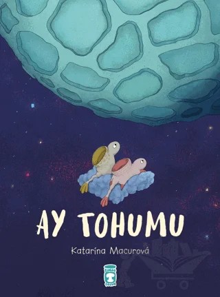 Ay Tohumu – Katarina Macurova – Timaş Çocuk kitap kapağı