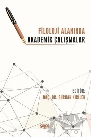 Filoloji Alanında Akademik Çalışmalar – Gürhan Kırilen – Gece Kitaplığı kitap kapağı