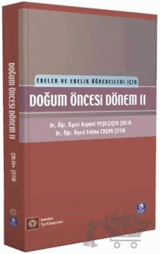 Doğum Öncesi Dönem 2 – Fatma Coşar Çetin, Kıymet Yeşilçiçek Çalık – İstanbul Tıp Kitabevi kitap kapağı