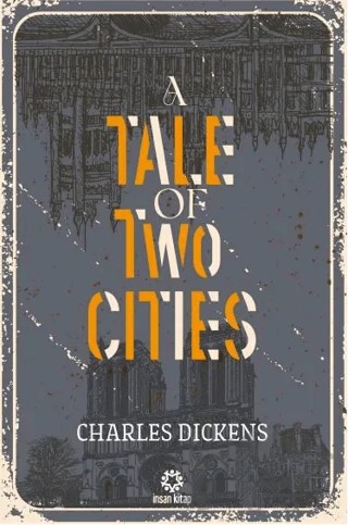 A Tale of Two Cities – Charles Dickens – İnsan Kitap kitap kapağı