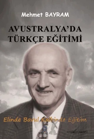 Avustralya'da Türkçe Eğitimi – Mehmet Bayram – Paradigma Akademi Yayınları kitap kapağı