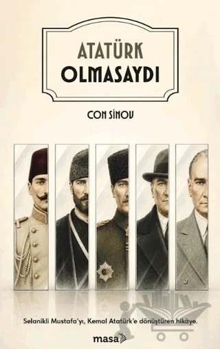 Atatürk Olmasaydı – Con Sinov – Masa Kitap kitap kapağı