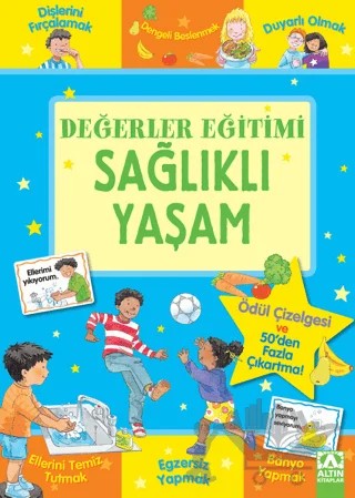 Değerler Eğitimi - Sağlıklı Yaşam – Kolektif – Altın Kitaplar kitap kapağı