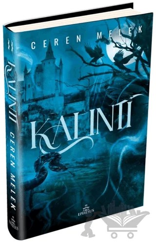 Kalıntı - 2 – Ceren Melek – Ephesus Yayınları kitap kapağı