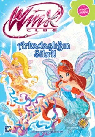 Winx Club Magic - Arkadaşlığın Sihri – Iginio Straffi – Artemis Yayınları kitap kapağı