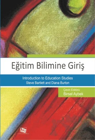 Eğitim Bilimine Giriş – Diana Burton, Steve Bartlett – Anı Yayıncılık kitap kapağı