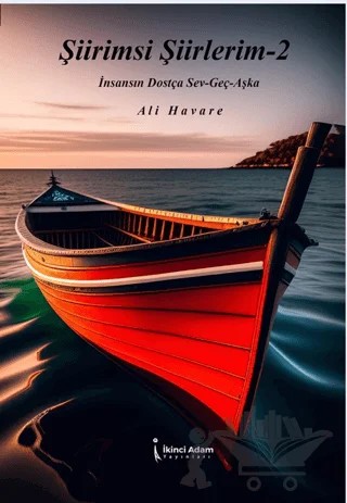 Şiirimsi Şiirlerim - 2 – Ali Havare – İkinci Adam Yayınları kitap kapağı