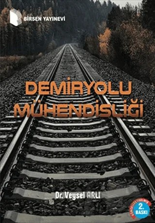 Demiryolu Mühendisliği – Veysel Arlı – Birsen Yayınevi kitap kapağı