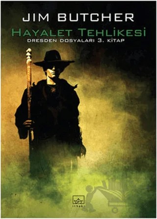 Hayalet Tehlikesi – Jim Butcher – İthaki Yayınları kitap kapağı