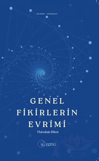 Genel Fikirlerin Evrimi – Theodule Armand Ribot – Ratio Yayınevi kitap kapağı