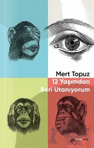 12 Yaşımdan Beri Utanıyorum – Mert Topuz – Klaros Yayınları kitap kapağı