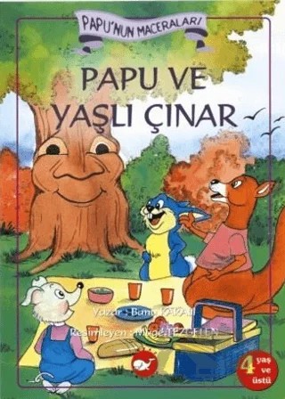 Papu ve Yaşlı Çınar – Banu Karalı – Beyaz Balina Yayınları kitap kapağı
