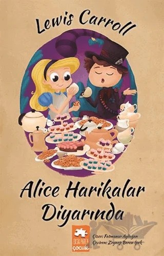 Alice Harikalar Diyarında – Lewis Carroll – Eksik Parça Yayınları kitap kapağı