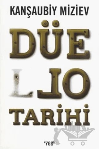 Düello Tarihi – Kanşaubiy Miziev – YGS Yayınları (Yazı-Görüntü-Ses) kitap kapağı