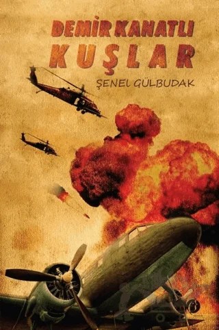 Demir Kanatlı Kuşlar – Şenel Gülbudak – Herdem Kitap kitap kapağı